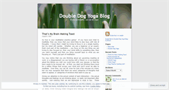 Desktop Screenshot of doubledogyoga.wordpress.com