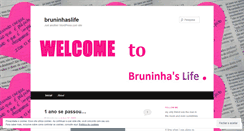 Desktop Screenshot of bruninhaslife.wordpress.com