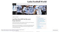 Desktop Screenshot of latinfootballworld.wordpress.com