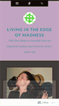 Mobile Screenshot of livingintheedgeofmadness.wordpress.com