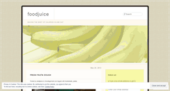 Desktop Screenshot of foodjuice.wordpress.com