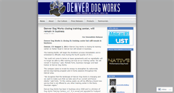 Desktop Screenshot of denverdogworks.wordpress.com