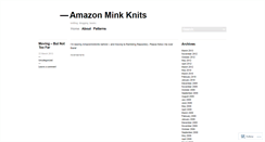 Desktop Screenshot of amazonminknits.wordpress.com