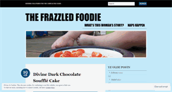 Desktop Screenshot of frazzledfoodie.wordpress.com