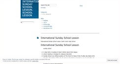 Desktop Screenshot of internationalsundayschoollessonxpgv.wordpress.com