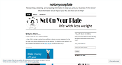 Desktop Screenshot of notonyourplate.wordpress.com