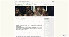 Desktop Screenshot of conspiracyforabetterfuture.wordpress.com