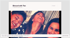 Desktop Screenshot of blessedwithtwo.wordpress.com