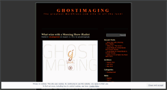 Desktop Screenshot of ghostimaging.wordpress.com