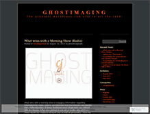 Tablet Screenshot of ghostimaging.wordpress.com