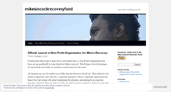 Desktop Screenshot of mikesincockrecoveryfund.wordpress.com