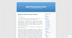 Desktop Screenshot of albertobosquecoello.wordpress.com
