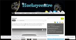 Desktop Screenshot of hockeycentre.wordpress.com