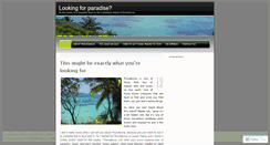 Desktop Screenshot of lookingforparadise1.wordpress.com