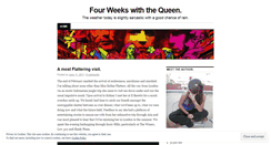 Desktop Screenshot of fourweekswiththequeen.wordpress.com