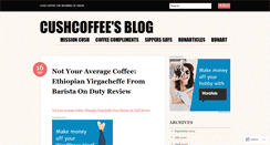 Desktop Screenshot of cushcoffee.wordpress.com