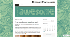 Desktop Screenshot of becauseitsawesome.wordpress.com