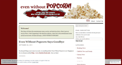 Desktop Screenshot of evenwithoutpopcorn.wordpress.com