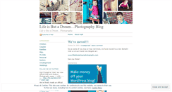 Desktop Screenshot of lifeisbutadreamphotography.wordpress.com