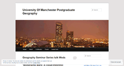 Desktop Screenshot of geographymanchester.wordpress.com