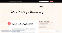 Desktop Screenshot of dontcrymommy.wordpress.com