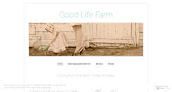 Desktop Screenshot of goodlifefarm.wordpress.com