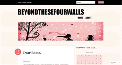 Desktop Screenshot of beyondthesefourwalls.wordpress.com