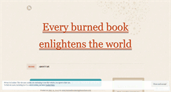 Desktop Screenshot of everyburnedbookenlightenstheworld.wordpress.com