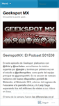 Mobile Screenshot of geekspotmx.wordpress.com