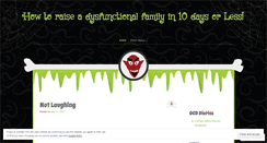 Desktop Screenshot of howtoraiseadysfunctionalfamilyin10days.wordpress.com