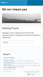 Mobile Screenshot of ohnoimeanyes.wordpress.com