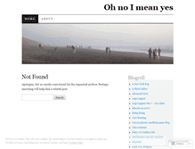 Tablet Screenshot of ohnoimeanyes.wordpress.com