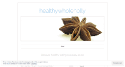 Desktop Screenshot of healthywholeholly.wordpress.com
