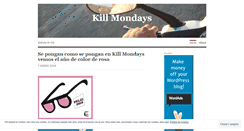 Desktop Screenshot of killmondays.wordpress.com