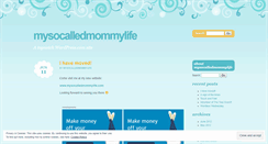 Desktop Screenshot of mysocalledmommylife.wordpress.com
