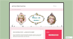 Desktop Screenshot of amordemama.wordpress.com