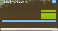 Desktop Screenshot of ithoughtyoudneverask.wordpress.com