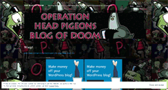 Desktop Screenshot of operationheadpigeons.wordpress.com