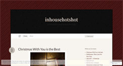 Desktop Screenshot of inhousehotshot.wordpress.com