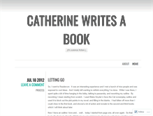 Tablet Screenshot of catherinewritesabook.wordpress.com