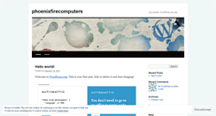 Desktop Screenshot of phoenixfirecomputers.wordpress.com