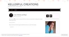 Desktop Screenshot of kellerfulcreations.wordpress.com