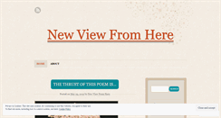 Desktop Screenshot of newviewfromhere.wordpress.com