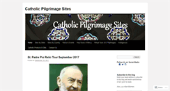 Desktop Screenshot of catholicpilgrimagesites.wordpress.com