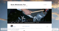 Desktop Screenshot of goodwholesomefun.wordpress.com