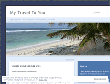 Tablet Screenshot of mytraveltoyou.wordpress.com
