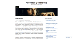 Desktop Screenshot of anecdotasycatequesis.wordpress.com