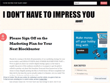 Tablet Screenshot of idonthavetoimpressyou.wordpress.com
