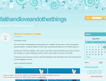 Tablet Screenshot of faithandloveandotherthings.wordpress.com