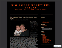 Tablet Screenshot of bigsweetbeautifulfriday.wordpress.com